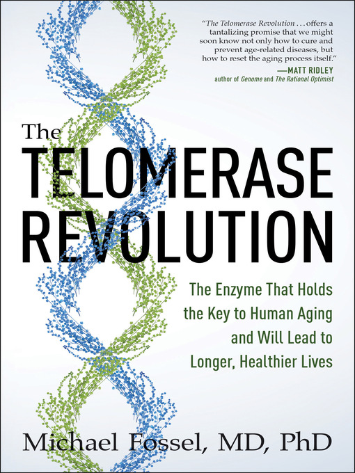 Title details for The Telomerase Revolution by Michael Fossel - Available